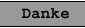 Danke