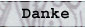 Danke