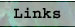 Links